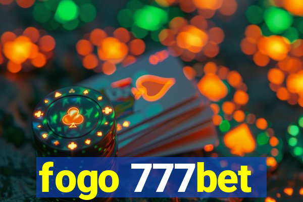 fogo 777bet